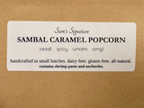 Sam's Signature Sambal Caramel Popcorn!